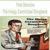 [Pre-Order] Fred Sokolow - The Hoagy Carmichael Songbook