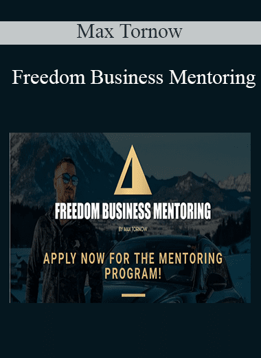 Freedom Business Mentoring - Max Tornow