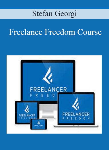 Freelance Freedom Course - Stefan Georgi