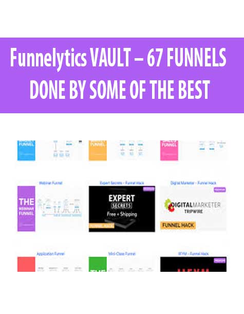 Funnelytics VAULT – 67 FUNNELS DONE BY SOME OF THE BEST