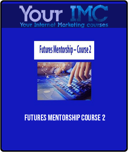 Futures Mentorship – Course 2