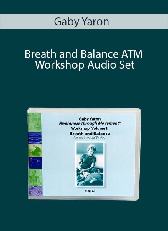 Gaby Yaron - Breath and Balance ATM Workshop Audio Set