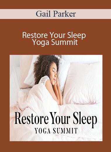 Gail Parker - Restore Your Sleep Yoga Summit
