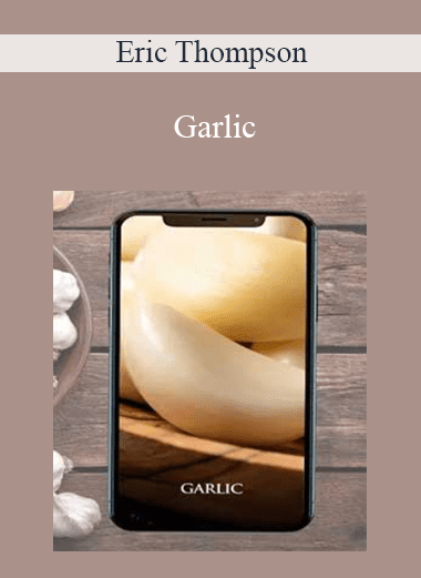 Garlic - Eric Thompson