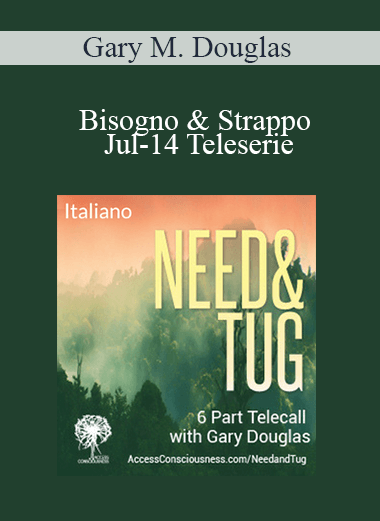 Gary M. Douglas - Bisogno & Strappo Jul-14 Teleserie (Need & Tug Jul-14 Teleseries - Italian)