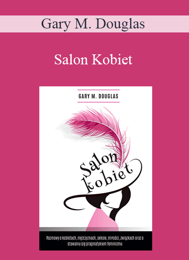 Gary M. Douglas - Salon Kobiet (Salon des Femmes - Polish Edition)