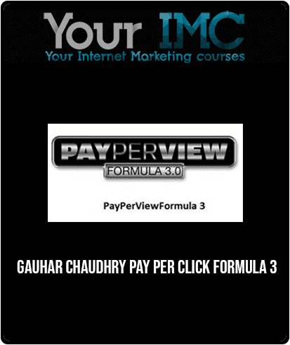 Gauhar Chaudhry - Pay Per Click Formula 3