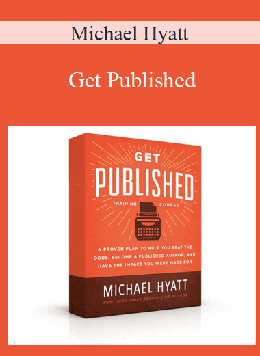 Get Published - Michael Hyatt