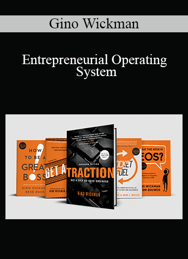 Gino Wickman - Entrepreneurial Operating System