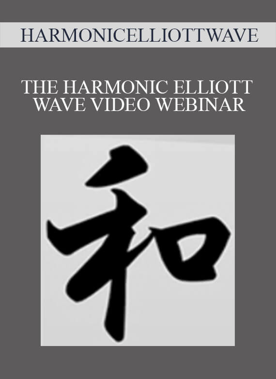 [Download Now] HARMONICELLIOTTWAVE – THE HARMONIC ELLIOTT WAVE VIDEO WEBINAR
