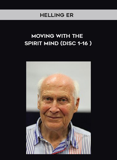 [Download Now] Helling er – Moving With The Spirit Mind (Disc 1-16 )