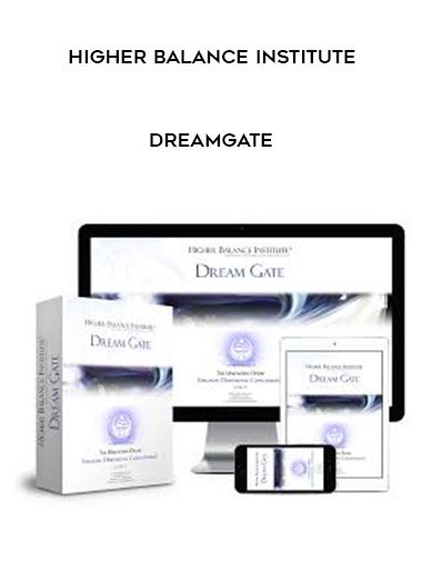 Higher Balance Institute – DreamGate
