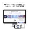 Higher Balance Institute – Eric Pepin Live: Session 22