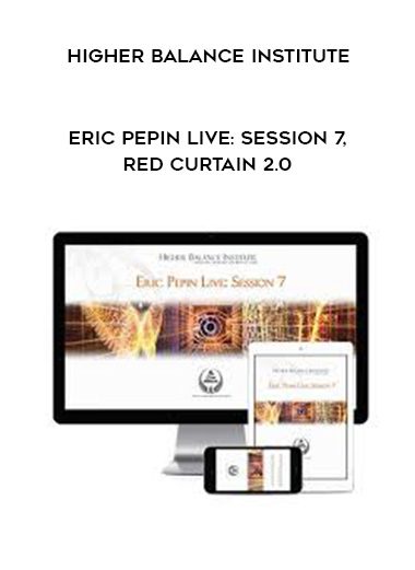 Higher Balance Institute – Eric Pepin Live: Session 7