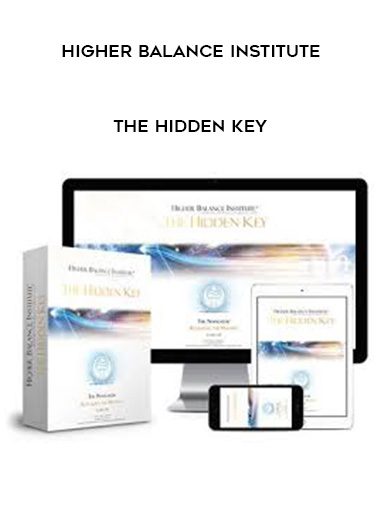 Higher Balance Institute – The Hidden Key