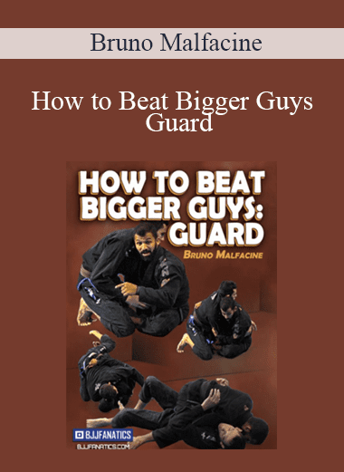 How to Beat Bigger Guys - Guard - Bruno Malfacine