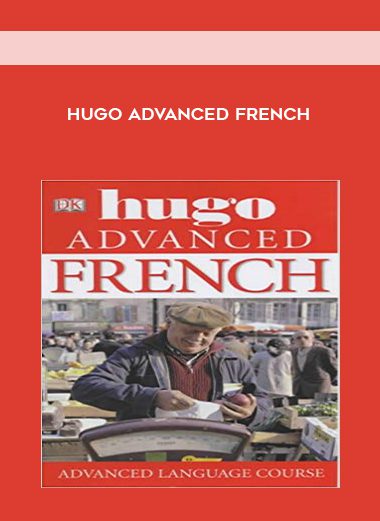 Hugo Advanced French