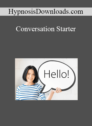 HypnosisDownloads.com - Conversation Starter