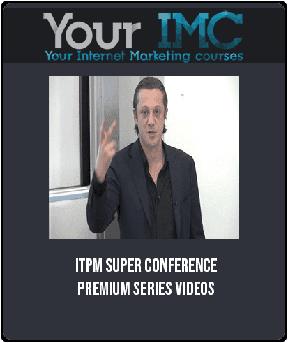 [Download Now] ITPM Super Conference Premium Series Videos