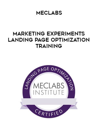 [Download Now] Meclabs – Marketing Experiments Landing Page Optimization Training