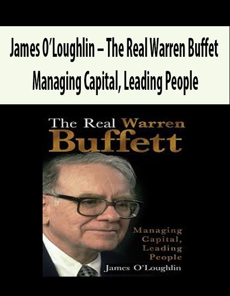 James O’Loughlin – The Real Warren Buffet – Managing Capital – Leading People