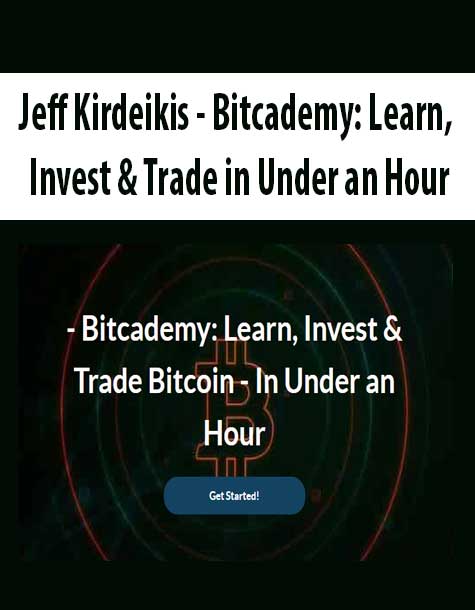 [Download Now] Jeff Kirdeikis - Bitcademy: Learn
