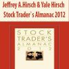Jeffrey A.Hirsch & Yale Hirsch – Stock Trader`s Almanac 2012
