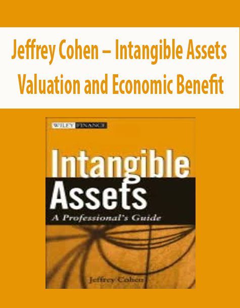 Jeffrey Cohen – Intangible Assets Valuation and Economic Benefit