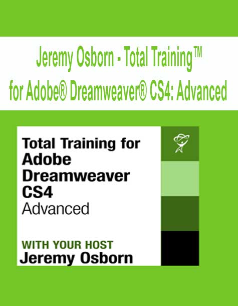[Pre-Order] Jeremy Osborn - Total Training™ for Adobe® Dreamweaver® CS4: Advanced