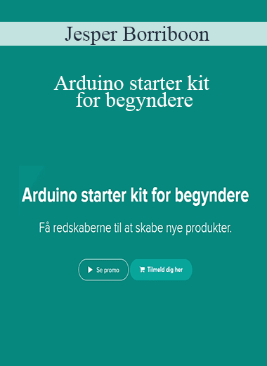 Jesper Borriboon - Arduino starter kit for begyndere