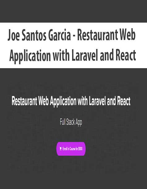 [Download Now] Joe Santos Garcia - Restaurant Web Application with Laravel and React
