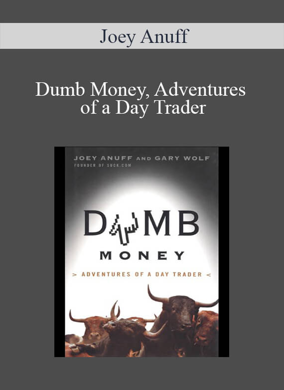Joey Anuff – Dumb Money