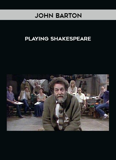 Playing Shakespeare - John Barton