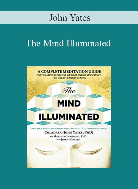 John Yates – The Mind Illuminated
