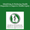 Judith Volcy - Identifying & Reducing Health Disparities to Improve Health Equity