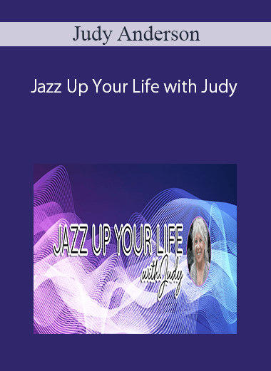[Download Now] Judy Anderson - Jazz Up Your Life with Judy