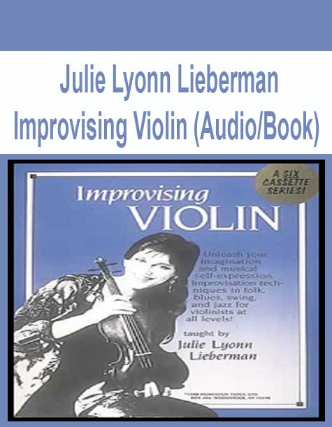 [Pre-Order] Julie Lyonn Lieberman - Improvising Violin (Audio/Book)