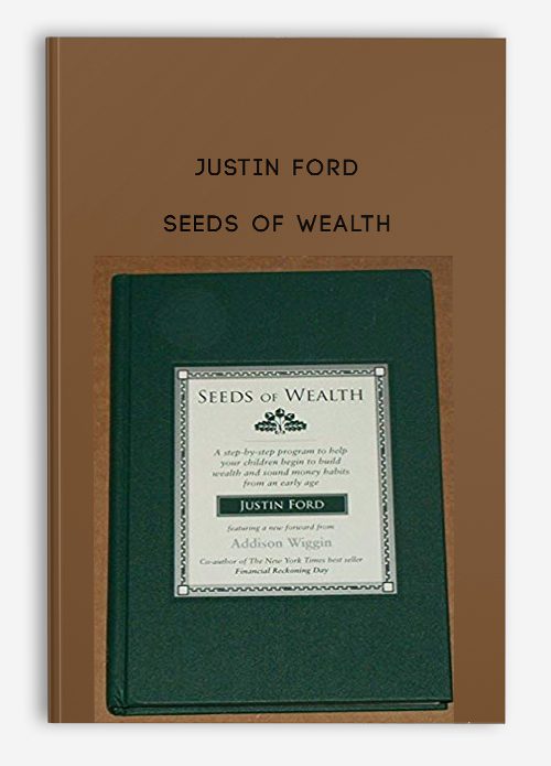[Download Now] Justin Ford – Seeds of Wealth