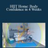 Katrina Hurst - HIIT Home: Body Confidence in 4 Weeks