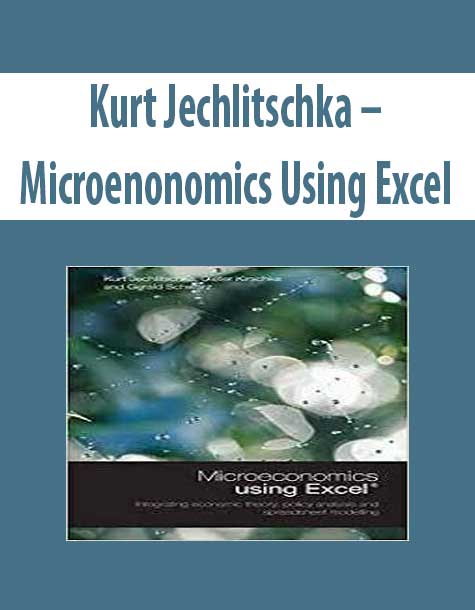 Kurt Jechlitschka – Microenonomics Using Excel