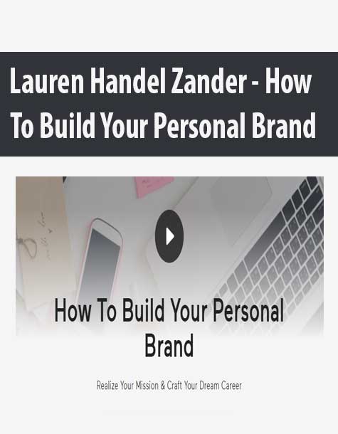 [Download Now] Lauren Handel Zander - How To Build Your Personal Brand
