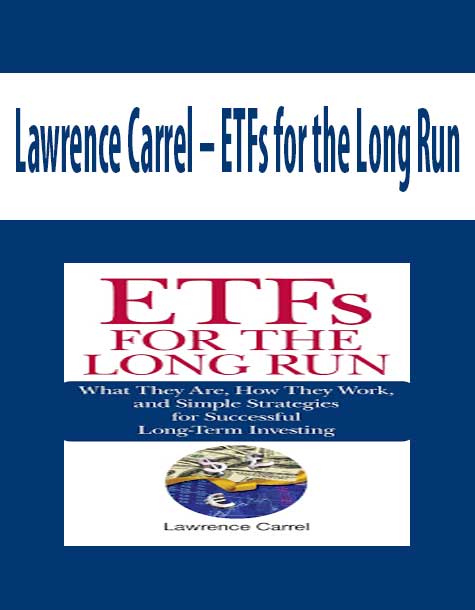 Lawrence Carrel – ETFs for the Long Run