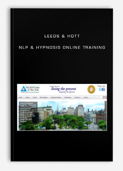 [Download Now] Leeds & Hott - NLP & Hypnosis Online Training