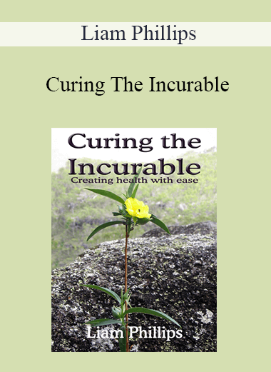 Liam Phillips - Curing The Incurable