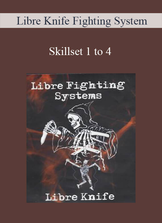 [Download Now] Libre Knife Fighting System – Skillset 1 to 4