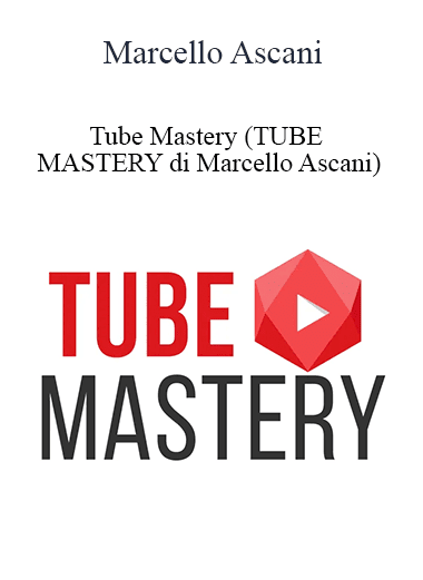 Marcello Ascani - Tube Mastery