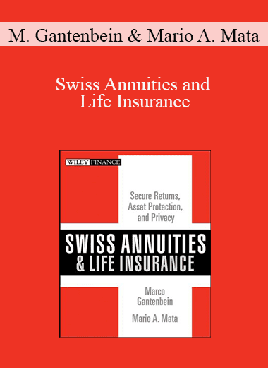 Marco Gantenbein & Mario A. Mata - Swiss Annuities and Life Insurance