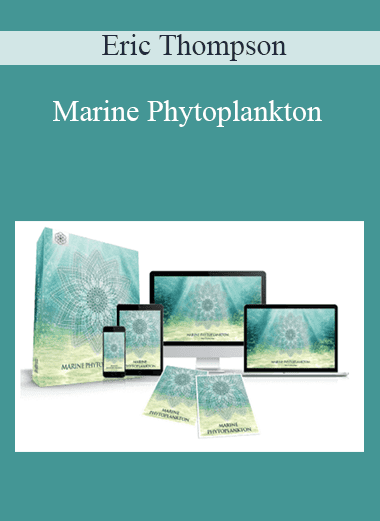 Marine Phytoplankton - Eric Thompson