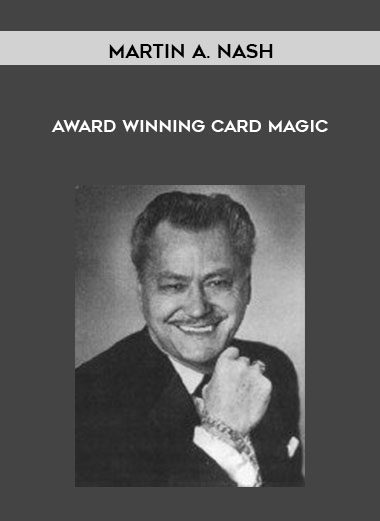 Martin A. Nash – Award Winning Card Magic