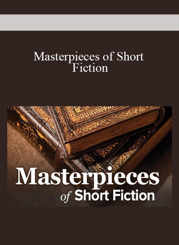 Masterpieces of Short Fiction